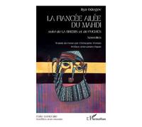 La Fiancée Ailée Du Mahdi - Suivi De La Brebis Et De Fugues