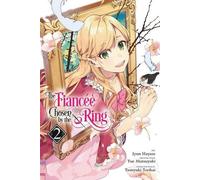 La fiancée choisie par l'anneau, Vol. 2