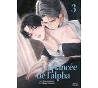 La fiancée de l'Alpha - Tome 3 - Kaoru Iwamoto - Boy's Love - broché - Manga