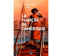 La Fiancée De L'Amérique - Laetitia Rice - Des Falaises - broché - Roman