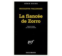 La fiancée de Zorro – Gallimard