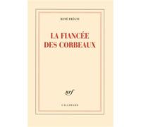 René Frégni – La fiancée des corbeaux – Roman – Broché – Gallimard