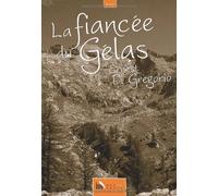 La Fiancée du Gelas