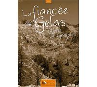 La Fiancée du Gelas