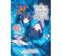 La Fiancée du maître des portails - Tome 3