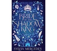 La fiancée du roi des ombres