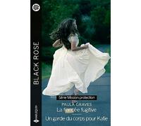 La fiancée fugitive - Un garde du corps pour Katie