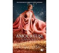 La Fiancée - Livre 2 Amoureuse Kiera Cass (Auteur), Madeleine Nasalik (Traduction)