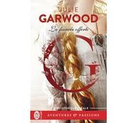 La fiancée offerte Julie Garwood (Auteur), Anne Benjamin (Traduction)