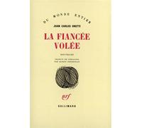 La fiancée volée - nouvelles - Juan Carlos Onetti - Gallimard - Livre
