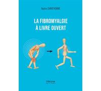 La fibromyalgie à livre ouvert