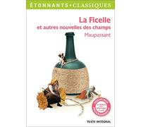 La Ficelle Et Autres Nouvelles Des Champs