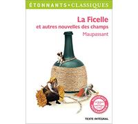 La Ficelle Et Autres Nouvelles Des Champs