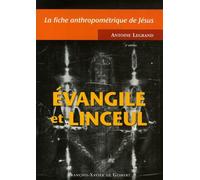 Evangile et linceul: La fiche anthropométrique de Jésus