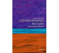 La fiction contemporaine : Une très courte introduction