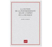 La Fiction De La Postmodernité Selon L'esprit De La Musique