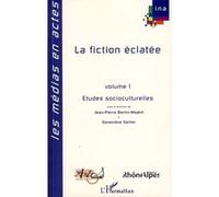 La fiction éclatée Geneviève Sellier (Auteur)