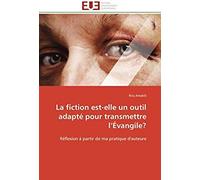 La Fiction Est-Elle Un Outil Adapté Pour Transmettre L'évangile?
