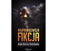 La fiction la plus vraie