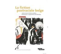 La fiction postraciale belge: Antiracisme afrodescendant, féminisme et aspirations décoloniales