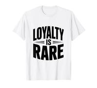 La fidélité est Rare Citation Unique pour Les Vrais Amis Amateurs T-Shirt
