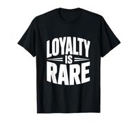 La fidélité est Rare Citation Unique pour Les Vrais Amis Amateurs T-Shirt