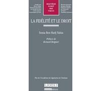 La fidélité et le droit Sonia Ben Hadj Yahia (Auteur)