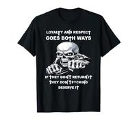 La fidélité et Le Respect Vont dans Les Deux Sens s'ils ne Le retournent Pas T-Shirt