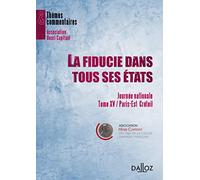 La fiducie dans tous ses états - Journées nationales - Tome XV Paris-Est Créteil (XV)