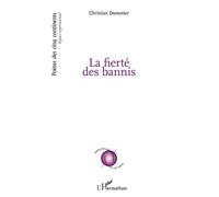 La fierté des bannis - Christian Dumotier - L'harmattan - broché - Poésie