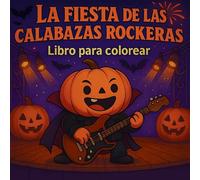 La Fiesta de las Calabazas Rockeras - Libro para colorear