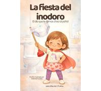 La fiesta del inodoro: El día que le dijimos chao al pañal