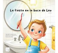 La fiesta en la boca de Leo: by LiliMoo