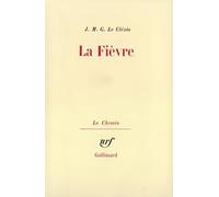 La Fièvre Jean-Marie Gustave Le Clézio (Auteur)