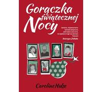 La fièvre de la veille de Noël - Caroline Hulse (Buch auf Polnisch)