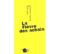 La Fievre Des Achats