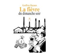 La fièvre du dimanche soir