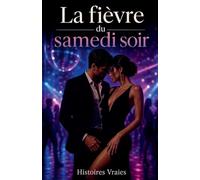 La fièvre du samedi soir