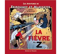 La Fièvre Z - René Bonnet - Triomphe Eds Du - cartonné - Bande dessinée