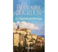 La figuière en héritage - Françoise Bourdon - Pocket - Poche - Roman