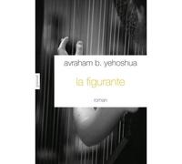 La figurante: Traduit de l'hébreu par Jean-Luc Allouche