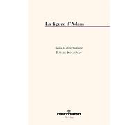 Laure Solignac – La Figure d'Adam : de Saint Paul à Jean‑Louis Chrétien – Essai – Broché