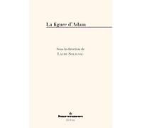 La Figure d'Adam De Saint Paul à Jean-Louis Chrétien - Laure Solignac - Hermann - broché - Essai