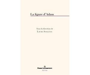 La Figure d'Adam De Saint Paul à Jean-Louis Chrétien - Laure Solignac - Hermann - broché - Essai