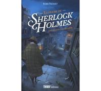 La figure de Sherlock Holmes Une énigme intemporelle - Robin Pailharey - Third Eds - broché - Essai