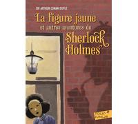 Sir Arthur Conan Doyle – La figure jaune et autres aventures de Sherlock Holmes – Gallimard – Poche