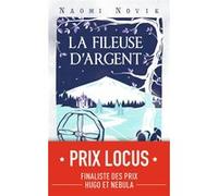 La fileuse d'argent Naomi Novik (Auteur), Thibaud Eliroff (Traduction)