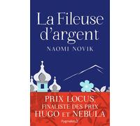La Fileuse d'argent - Naomi Novik - Pygmalion - broché - Roman