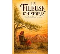 La Fileuse d'histoires: Roman initiatique pour adulte, XXe siècle