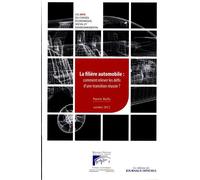 La Filière Automobile - Comment Relever Les Défis D?Une Transition Réussie ?